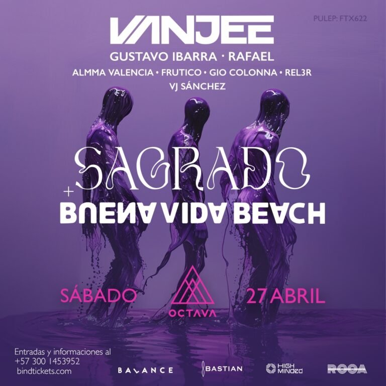 Sagrado: la fiesta electrizante presentada por Sagrado y Buena Vida Beach, con Vanjee y artistas de la escena electrónica