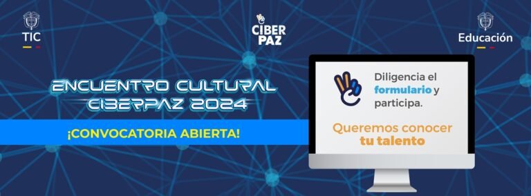 Convocatoria abierta: participa en el Encuentro Cultural Ciberpaz 2024