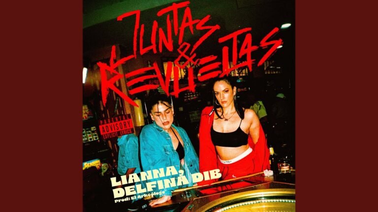 Lianna y Delfina Dib lanzan “Juntas y Revueltas”