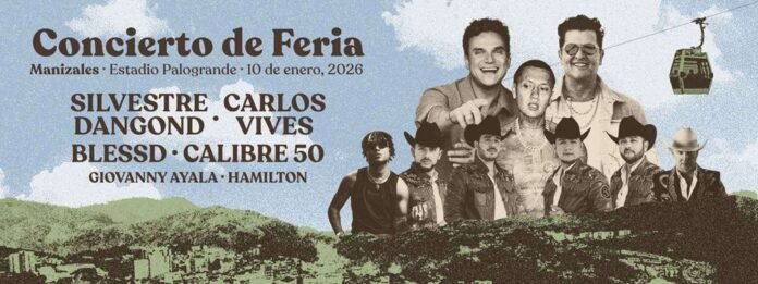 Cartel Oficial: Silvestre Dangond, Carlos Vives y Calibre 50 en Manizales
