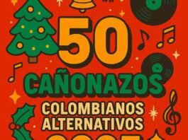 Música colombiana 2025: Las 50 canciones alternativas que debes escuchar