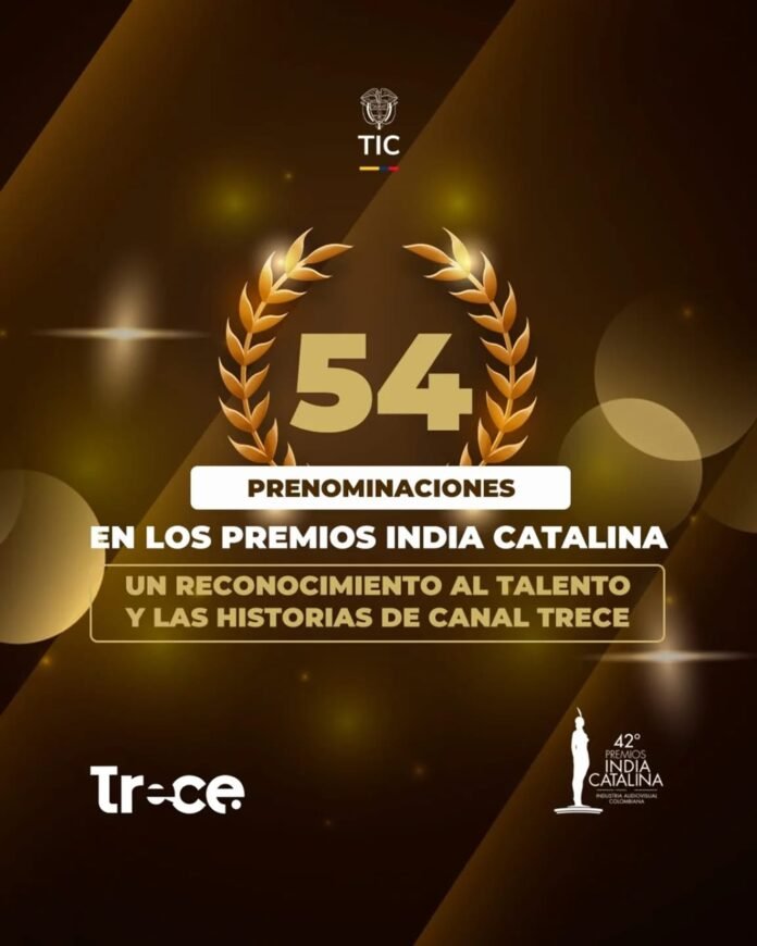 Récord de Canal Trece en los Premios India Catalina 2026: 54 reconocimientos